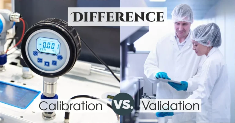 Difference Between Calibration and Validation in Pharma
