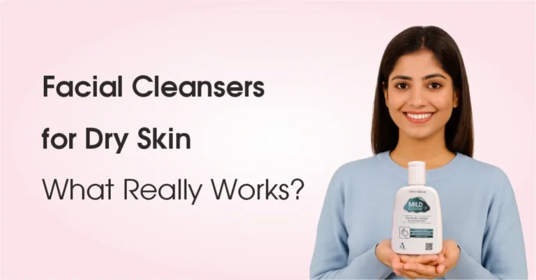 Facial Cleansers for Dry Skin