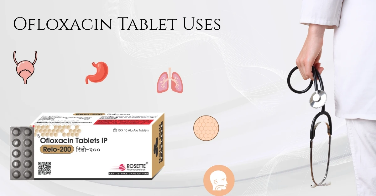 Ofloxacin Tablet Uses