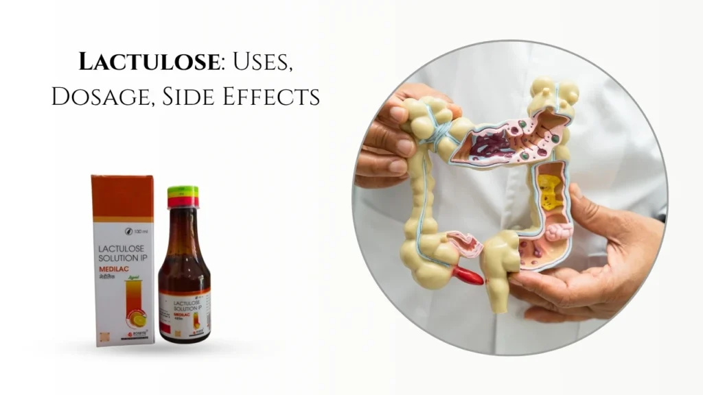 Lactulose Uses, Dosage, Side Effects