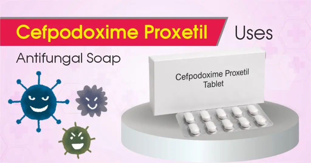 Cefpodoxime Proxetil Uses