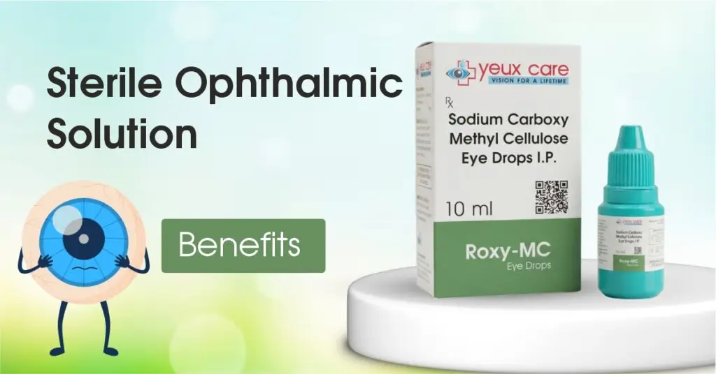 sterile ophthalmic solution Benefits