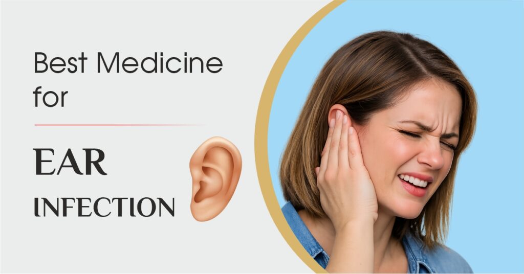 Best medicine for ear infection