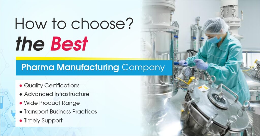 How to Choose the Best Pharma Manufacturing Company